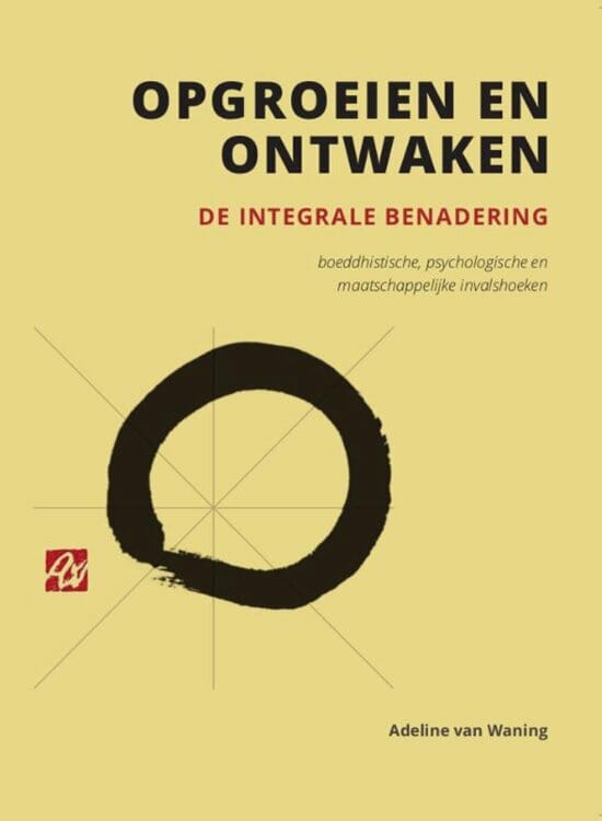 Opgroeien en ontwaken door Adeline van Waning